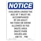 Signmission OSHA Notice, 5" Height, Children Under The Age Of 7 Must Sign, 5" X 3.5", Portrait OS-NS-D-35-V-10586 - alternate 1